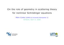 On the role of geometry in scattering theory for nonlinear Schrödinger equations