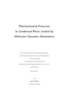 Photoactivated processes in condensed phase studied by molecular dynamics simulations [Elektronische Ressource] / von Lars Schäfer