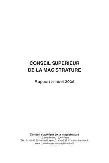 Conseil supérieur de la magistrature : rapport annuel 2006