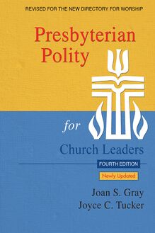 Presbyterian Polity for Church Leaders, Updated Fourth Edition