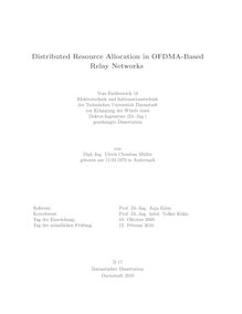 Distributed resource allocation in OFDMA-based relay networks [Elektronische Ressource] / von Ulrich Christian Müller