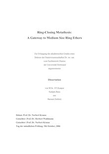 Ring closing metathesis [Elektronische Ressource] : a gateway to medium size ring ethers / von Sudipta Basu