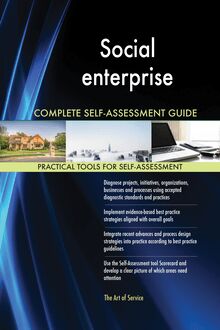 Social enterprise Complete Self-Assessment Guide