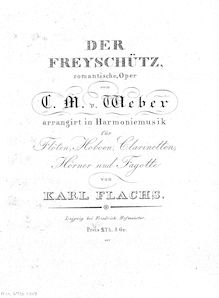 Partition  - parties complètes, Der Freischütz, Op.77, Eine romantische Oper in 3 Aufzügen