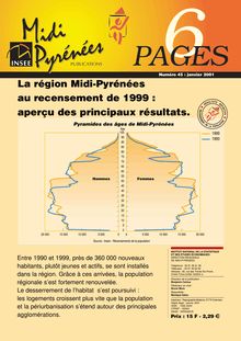 La région Midi-Pyrénées au recensement de la population de 1999 : aperçu des principaux résultats.