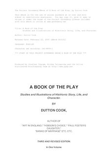 A Book of the Play - Studies and Illustrations of Histrionic Story, Life, and Character