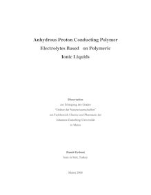Anhydrous proton conducting polymer electrolytes based on polymeric ionic liquids [Elektronische Ressource] / Hamit Erdemi