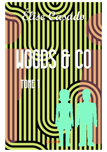 Woods & co - Tome 1