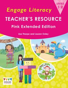 Engage Literacy Teacher s Resource Levels 1-2 Extended Edition