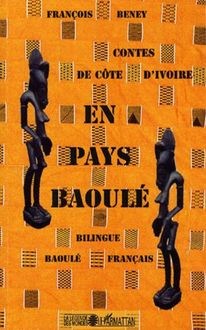 Contes de Côte d Ivoire en pays Baoulé