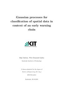 Gaussian processes for classification of spatial data in context of an early warning chain [Elektronische Ressource] / Dominik Gallus