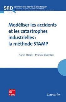 Modéliser les accidents et les catastrophes industrielles : la méthode STAMP
