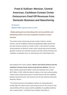 Frost & Sullivan: Mexican, Central American, Caribbean Contact Center Outsourcers Feed Off Revenues from Domestic Business and Nearshoring
