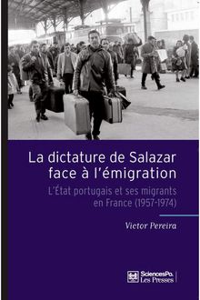 La Dictature de Salazar face à l émigration