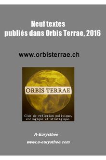 NEUF TEXTES  Publiés dans Orbis Terrae, 2016