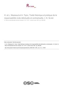 H. et L. Mazeaud et A. Txjnc, Traité théorique et pratique de la responsabilité civile délictuelle et contractuelle, t. III, 5e éd. - note biblio ; n°1 ; vol.13, pg 258-259