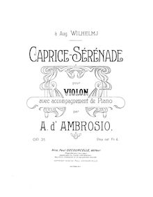 Score, Caprice-sérénade pour violon et piano, Op.31, Caprice-sérénade, pour violon avec accompagnement de piano, par A. d’Ambrosio. Op. 31.