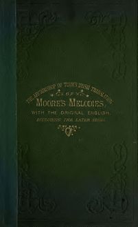 A selection of Moore s melodies : translated into the Irish language by John MacHale
