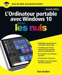 L ordinateur Portable avec Windows 10 Pour les Nuls, nouvelle édition