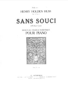 Partition complète, Sans Souci, Op.25/2, Sans souci (Whithout care). Op. 25, no. 2. Morceau characteristique pour piano.