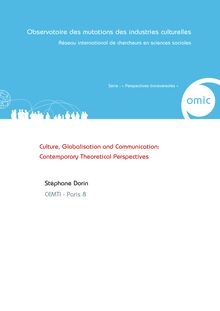 Culture, Globalisation and Communication: Contemporary Theoretical Perspectives