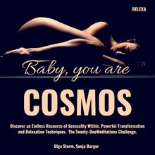 Baby, you are Cosmos