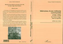 Mémoire d une militante communiste (1942-1990) du Caire à Alger, Paris et Genève