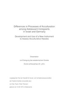 Differences in processes of acculturation among adolescent immigrants in Israel and Germany [Elektronische Ressource] : development and use of a new instrument to assess acculturative hassles / von Peter Titzmann