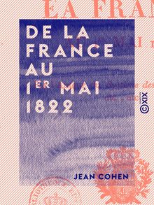 De la France au 1er mai 1822