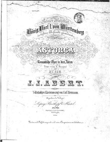 Partition complète, Astorga, Romantische Oper in drei Akten, Abert, Johann Joseph