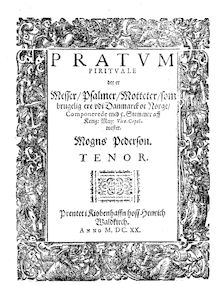 Partition ténor, Pratum spirituale, det er Messer, Salmer, Motteter, som brugelig ere udi Danmark og Norge, komponerede med 5 Stemmer