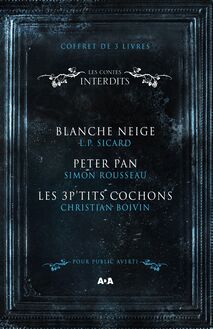 Coffret Numérique 3 livres - Les Contes interdits - Blanche Neige - Peter Pan - Les 3 P tits cochons