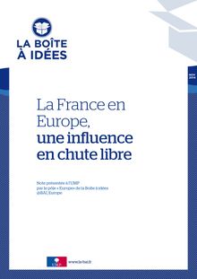 [NOTE] La France en Europe : une influence en chute libre