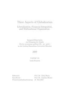 Three aspects of globalization [Elektronische Ressource] : liberalization, financial integration, and multinational organization / vorgelegt von Linda Rousová