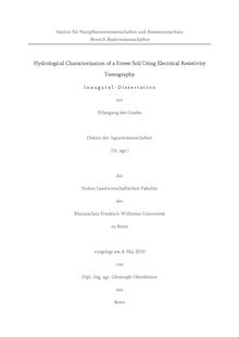 Hydrological characterization of a forest soil using electrical resistivity tomography [Elektronische Ressource] / von Christoph Oberdörster