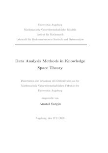 Data analysis methods in knowledge space theory [Elektronische Ressource] / eingereicht von Anatol Sargin