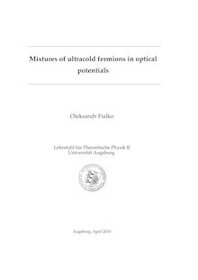 Mixtures of ultracold fermions in optical potentials [Elektronische Ressource] / Oleksandr Fialko