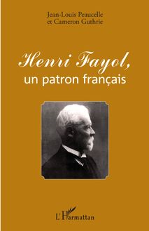 Henri Fayol, un patron français