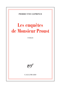 Les Enquêtes de Monsieur Proust, Pierre-Yves Leprince - Extrait