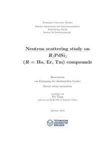 Neutron scattering study on R_1tn2PdSi_1tn3 (R=Ho, Er, Tm) compounds [Elektronische Ressource] / vorgelegt von Fei Tang