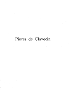 Partition complète (avec Preface), Pièces de Clavecin