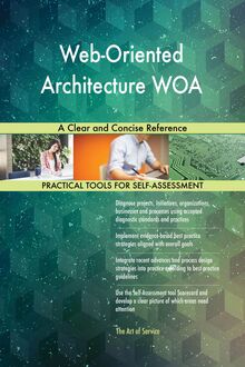Web-Oriented Architecture WOA A Clear and Concise Reference