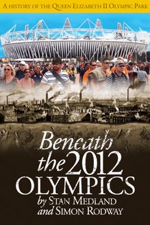 Beneath the 2012 Olympics