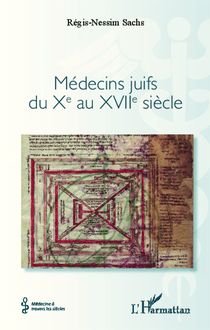 Médecins juifs du Xe au XVIIe siècle
