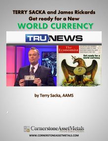 Terry Sacka and James Rickards - Get Ready for a New World Currency