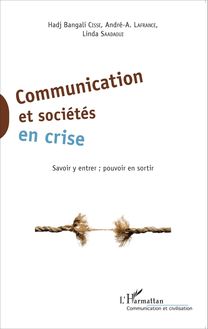 Communication et sociétés en crise