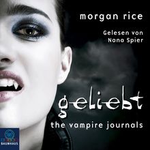 The Vampire Journals - Geliebt: Band 2 (Baumhaus Verlag)