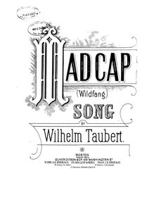 Partition , Madcap (Wildfang), 2 chansons, Zwei Lieder f. 1 Singst. m. Pfte.