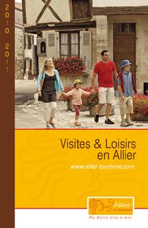 Visites & Loisirs en Allier