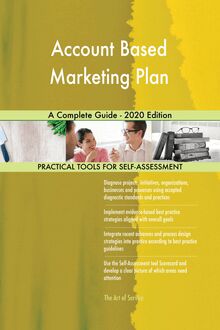 Account Based Marketing Plan A Complete Guide - 2020 Edition